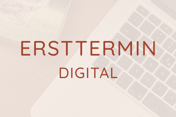 Ersttermin digital